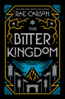 The Bitter Kingdom (Girl of Fire and Thorns #3) Cover Image
