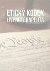 Etický kodex hypnoterapeuta By Jakub Tencl Cover Image