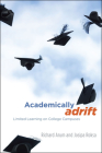Academically Adrift: Limited Learning on College Campuses Cover Image