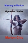 Missing in Marion: Mysteries Series Cover Image