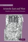 Aristotle East and West: Metaphysics and the Division of Christendom By David Etc Bradshaw Cover Image