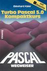 Turbo Pascal 5.0-Wegweiser Kompaktkurs By Ekkehard Kaier Cover Image