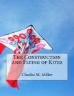 The Construction and Flying of Kites Cover Image