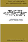 Applications of Category Theory to Fuzzy Subsets (Theory and Decision Library B #14) Cover Image