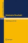 Séminaire Bourbaki: Vol. 1968/69. Exposés 347 - 363 (Lecture Notes in Mathematics #179) By N. Bourbaki (Editor) Cover Image