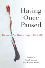 Having Once Paused: Poems of Zen Master Ikkyu (1394-1481) By Ikkyu Sojun, Sarah Messer, Kidder Smith Cover Image