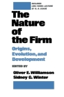 The Nature of the Firm: Origins, Evolution, and Development By Oliver E. Williamson (Editor), Sidney G. Winter (Editor) Cover Image