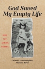 God Saved My Empty Life By Carmel's Granddaughter Marlene Aaron Cover Image