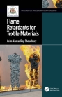Flame Retardants for Textile Materials (Textile Institute Professional Publications) Cover Image