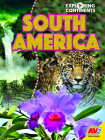 South America (Exploring Continents) By Erinn Banting Cover Image