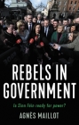 Rebels in Government: Is Sinn Féin Ready for Power? Cover Image