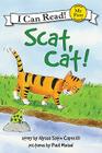 Scat, Cat! (My First I Can Read) By Alyssa Satin Capucilli, Paul Meisel (Illustrator) Cover Image