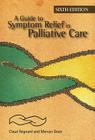 A Guide to Symptom Relief in Palliative Care, 6th Edition Cover Image