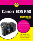 Canon EOS R50 for Dummies By Julie Adair King, Theano Nikitas Cover Image