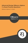 Advanced Design VMware vSphere 7.x Exam Practice Questions: VMware vSphere 7.x Exam Cover Image