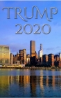 Trump 2020 NYC Writing Journal: Trump 2020 NYC Writing Journal By Michael Huhn Cover Image