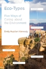 Eco-Types: Five Ways of Caring about the Environment Cover Image