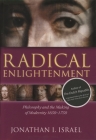 Radical Enlightenment: Philosophy and the Making of Modernity 1650-1750 Cover Image