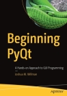 Beginning Pyqt: A Hands-On Approach to GUI Programming Cover Image