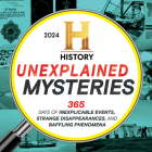 2024 History Channel Unexplained Mysteries Boxed Calendar: 365 Days of Inexplicable Events, Strange Disappearances, and Baffling Phenomena (Moments in HISTORY™ Calendars) By History Channel Cover Image