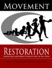 Movement Restoration: Improving Movement Always and in All Ways Cover Image