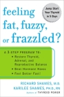 Feeling Fat, Fuzzy, or Frazzled?: A 3-Step Program to: Restore Thyroid, Adrenal, and Reproductive Balance, Beat Ho rmone Havoc, and Feel Better Fast! Cover Image