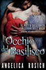 L'Occhio del Basilisco: Romanzo erotico fantasy By Angelica Rosich Cover Image