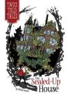 The Sealed-Up House (Twicetold Tales) Cover Image
