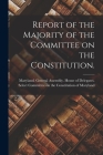 Report of the Majority of the Committee on the Constitution. Cover Image