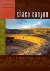 Chaco Canyon: Archaeology and Archaeologists By Robert H. Lister, Florence C. Lister Cover Image