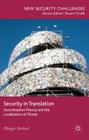Security in Translation: Securitization Theory and the Localization of Threat (New Security Challenges) By H. Stritzel Cover Image
