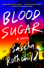 Blood Sugar By Sascha Rothchild Cover Image