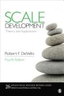 Scale Development: Theory and Applications (Applied Social Research Methods #26) Cover Image