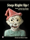 Step Right Up!: Classic American Target and Arcade Forms Cover Image