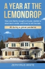 A Year at the Lemondrop: How one family bought a house, started a short-term rental, and lived to tell the tale All during a global pandemic Cover Image