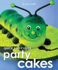 Quick & Clever Party Cakes Cover Image