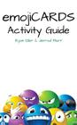 EmotiCARDS Activity Guide By Jerrod Murr, Ryan Eller Cover Image