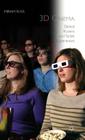 3D Cinema: Optical Illusions and Tactile Experiences Cover Image