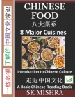Chinese Food: Irresistible Eight Major Cuisines, Traditional Ingredients and Recipes from Asian Kitchen (Simplified Characters & Pin By Sk Mishra Cover Image
