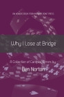 Why I Lose at Bridge: A Collection of Cardplay Errors Cover Image