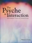 The Psyche as Interaction: Electromagnetic Patterns of Conscious Energy By Manya J. Long Cover Image