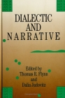 Dialectic and Narrative By Thomas R. Flynn (Editor), Dalia Judovitz (Editor) Cover Image
