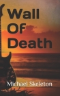 Wall Of Death Cover Image