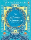 Hidden Rainbow By Kelly Dorji Cover Image