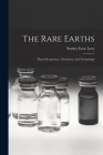 The Rare Earths: Their Occurrence, Chemistry, and Technology By Stanley Isaac Levy Cover Image