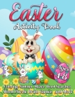 Easter Activity Book For Kids: A Fun Workbook for Children Ages 4-8 with Mazes, Learn to Draw + Count, Word Search Puzzles, Seek Games, Coloring & Mo By Agenda Book Edition Cover Image