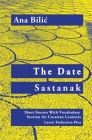 The Date / Sastanak - Croatian Short Stories With Vocabulary Section (C1 / Advanced High) By Ana Bilic Cover Image