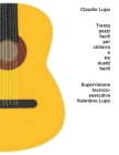 Trenta pezzi facili per chitarra e tre duetti facili By Valentino Lupo (Editor), Claudio Lupo Cover Image