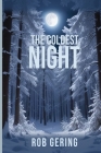 The Coldest Night By Rob Gering Cover Image