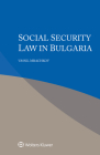 Social Security Law in Bulgaria By Vassil Mrachkov Cover Image